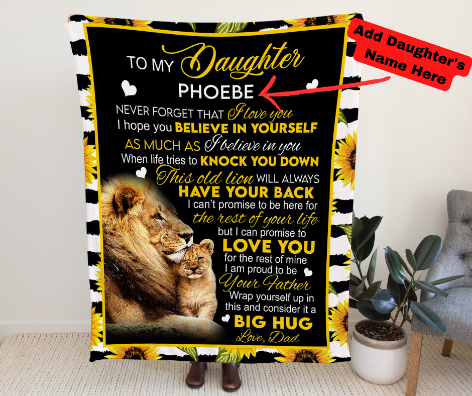 To My Daughter Lion & Sunflower Personalized Blanket From Dad