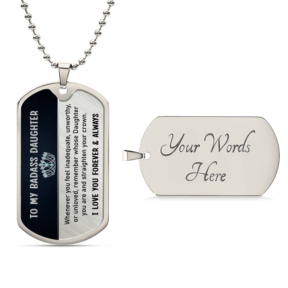 To My Badass Daughter | Your Crown | Graphic Dog Tag Necklace