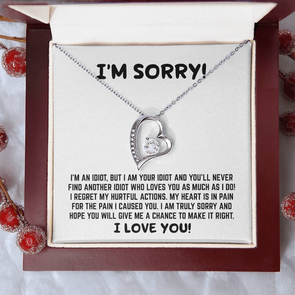 I Am Sorry - Give Me A Chance - Forever Love Necklace Gift