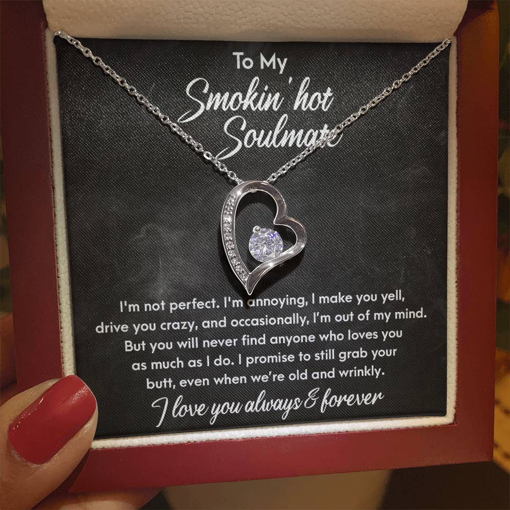 To My Smokin' Hot Soulmate - As I Do - Forever Love Necklace Gift