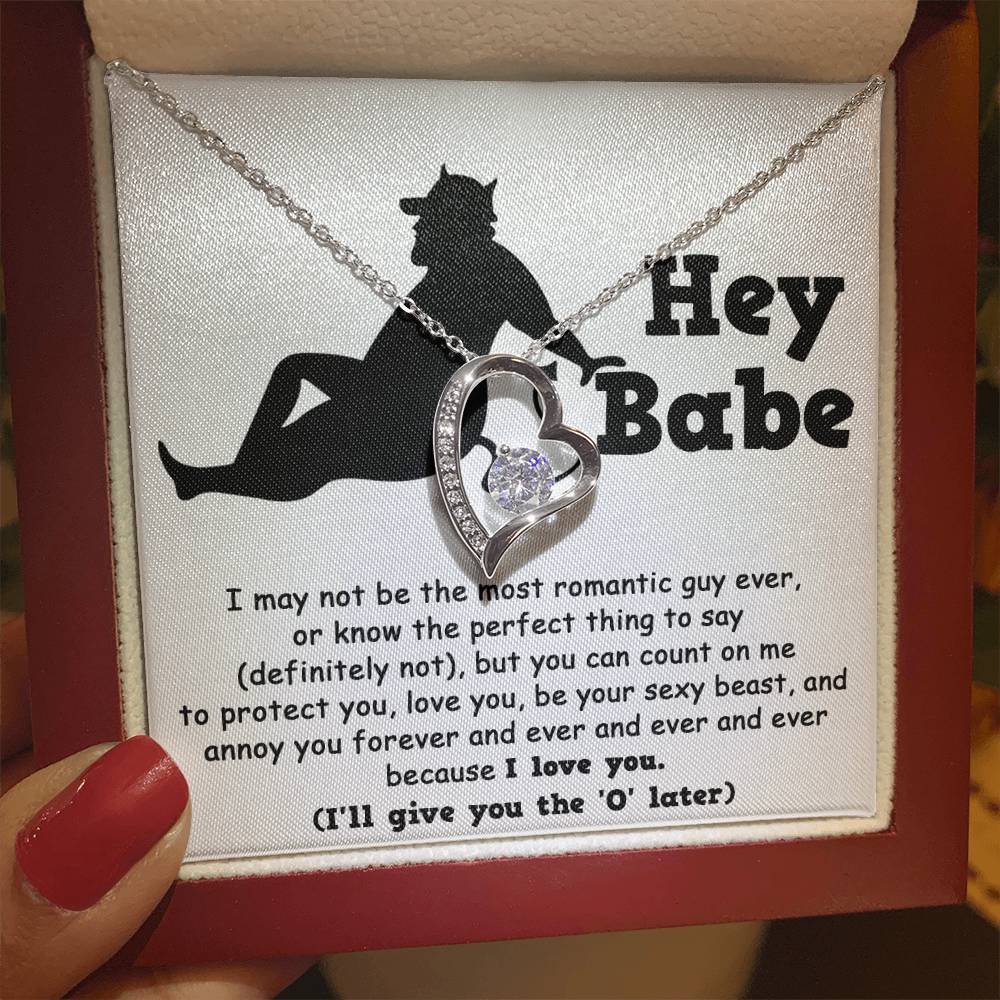 Hey Babe - Annoy You Forever - Forever Love Necklace Gift