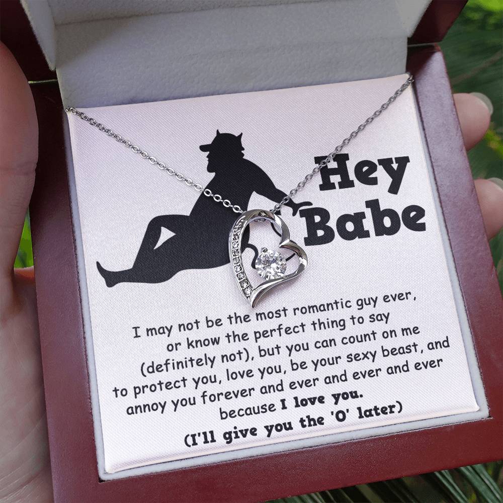 Hey Babe - Annoy You Forever - Forever Love Necklace Gift