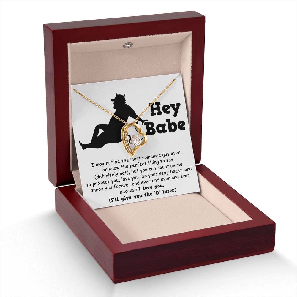 Hey Babe - Annoy You Forever - Forever Love Necklace Gift