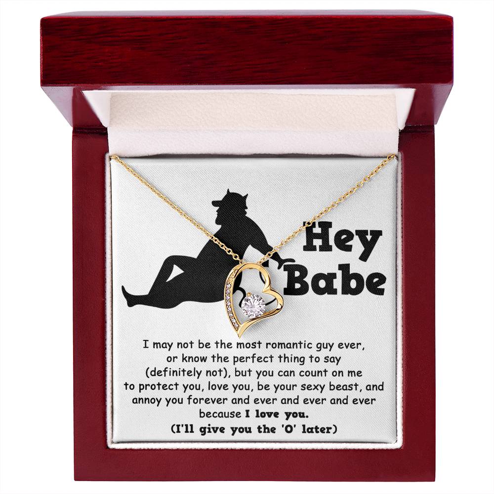 Hey Babe - Annoy You Forever - Forever Love Necklace Gift