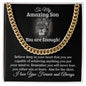 To My Amazing Son | You Are Enough | Cuban Chain