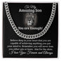 To My Amazing Son | You Are Enough | Cuban Chain