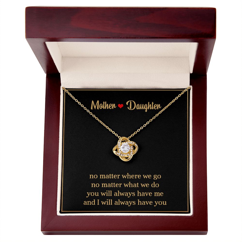 To My Daughter | Always Have You | Love Knot Necklace