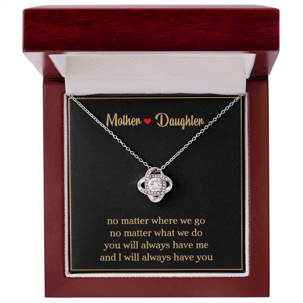 To My Daughter | Always Have You | Love Knot Necklace