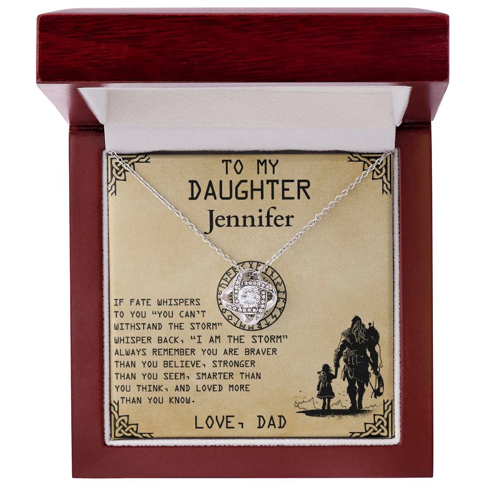 To My Daughter- I am the Storm- Personalized Love Knot Necklace