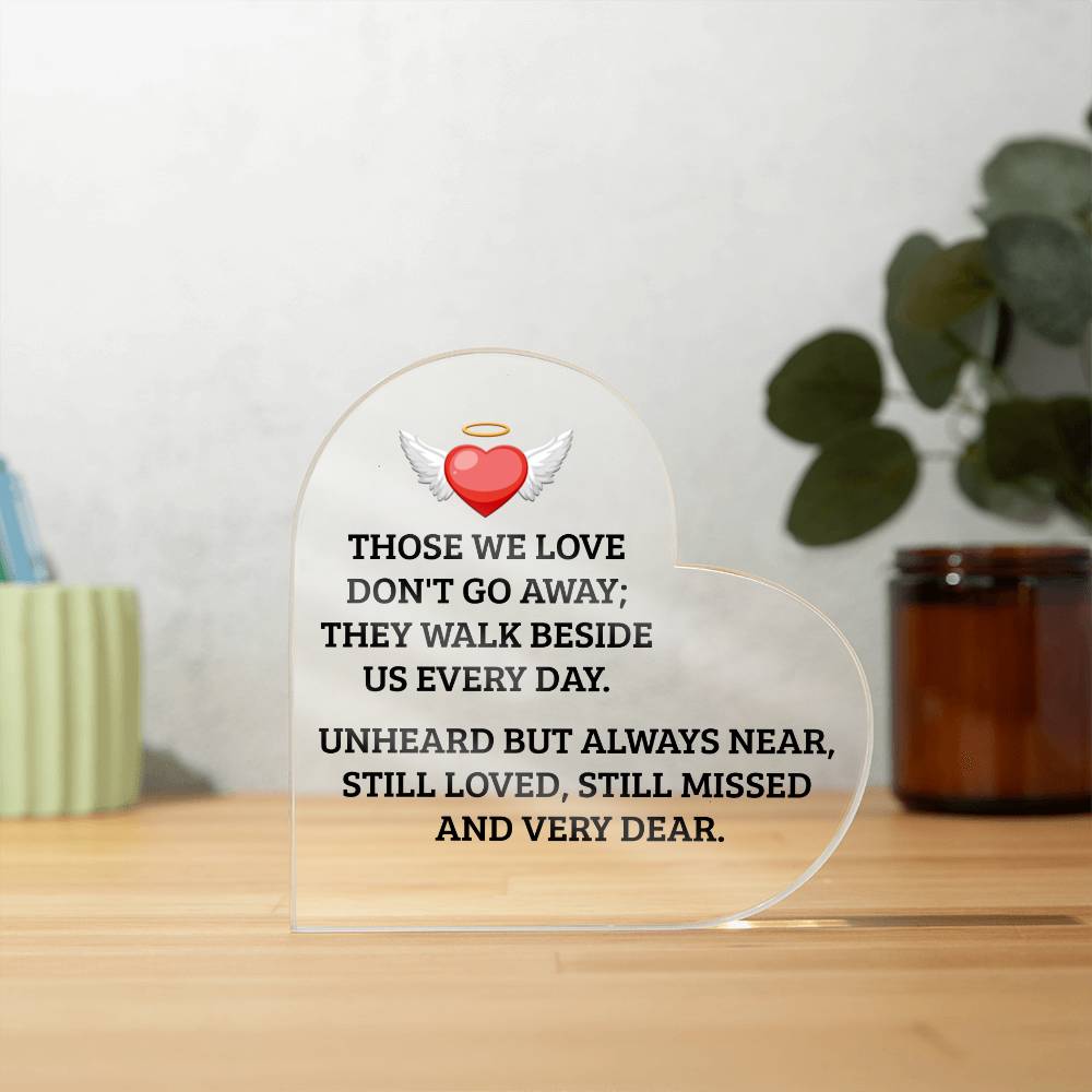 Those We Love | Memorial and Remembrance Heart Shaped Acrylic Plaque