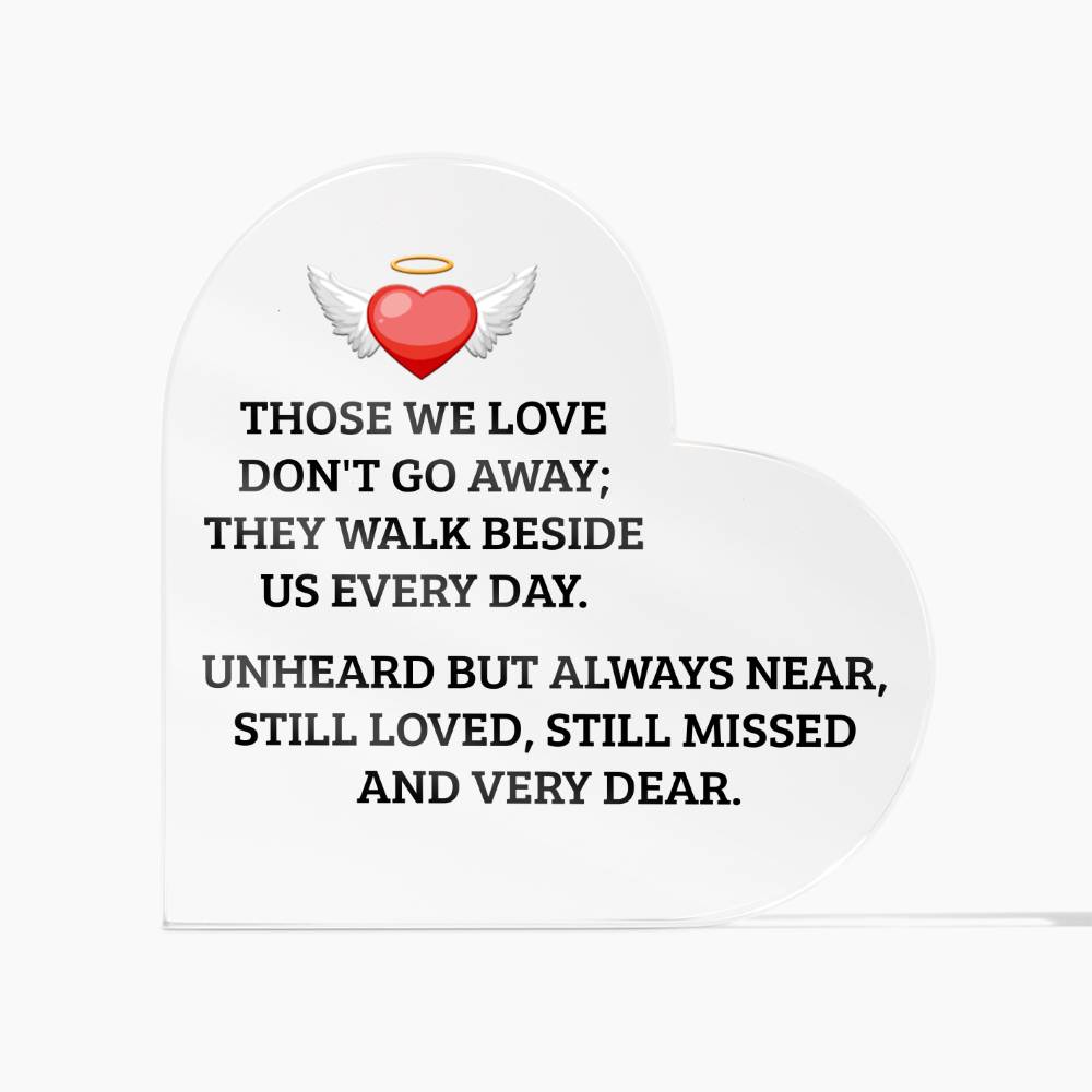 Those We Love | Memorial and Remembrance Heart Shaped Acrylic Plaque