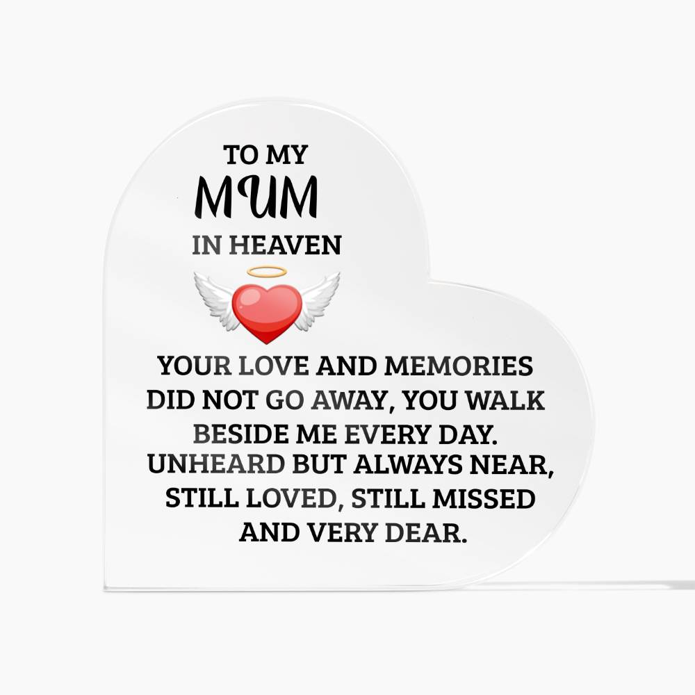 To My Mum in Heaven | Walk Besides Me | Printed Heart Shaped Acrylic Plaque!