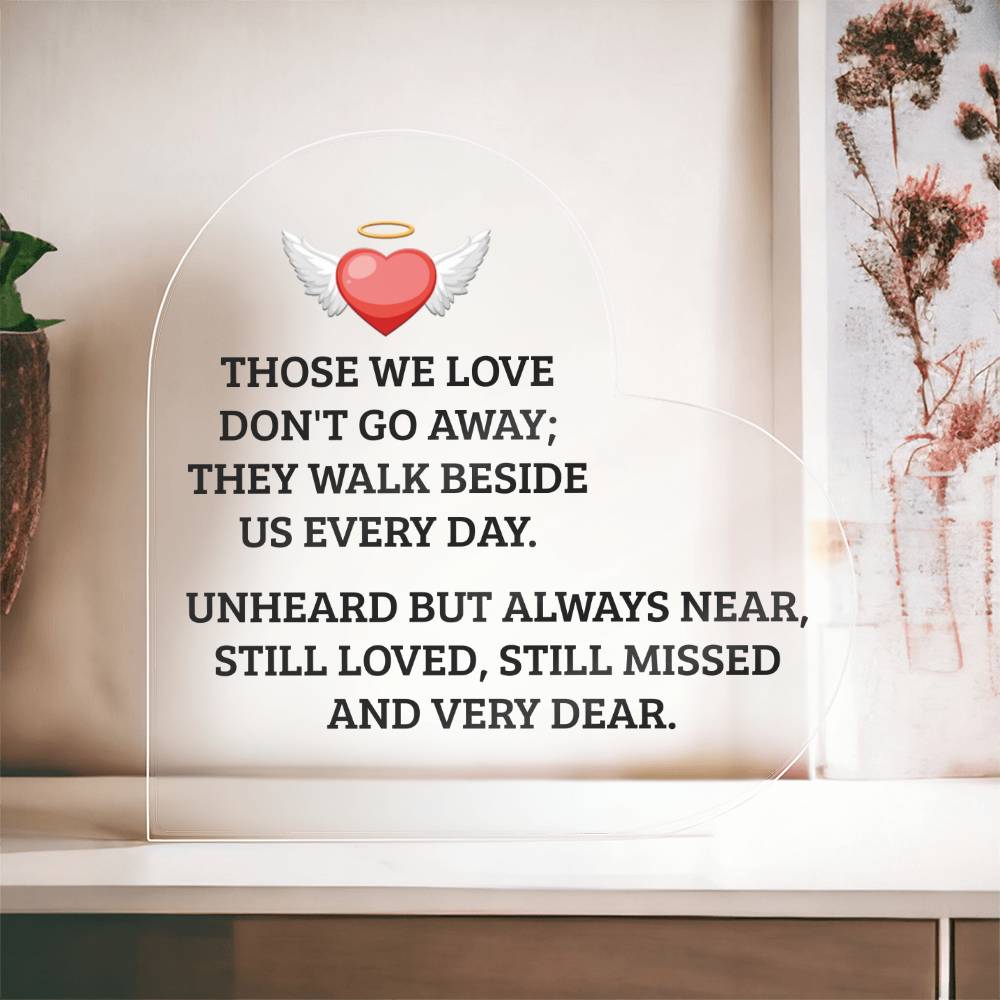 Those We Love | Memorial and Remembrance Heart Shaped Acrylic Plaque