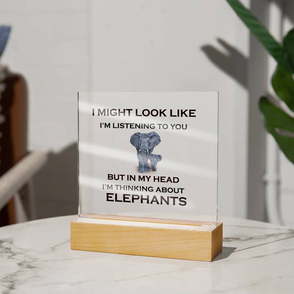 Thinking About Elephants | Square Acrylic Plaque | Elephant Lovers Gift