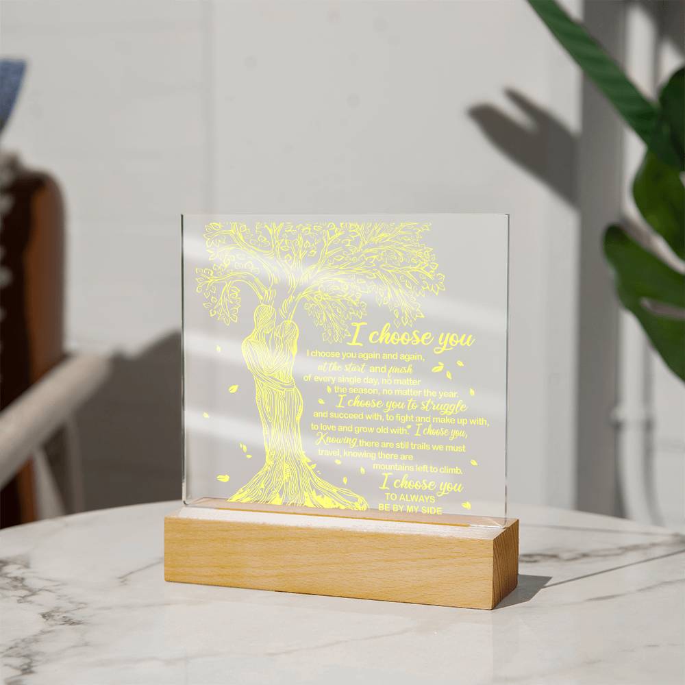 To My Soulmate - I Choose You - Night Light Acrylic Square Plaque Gift