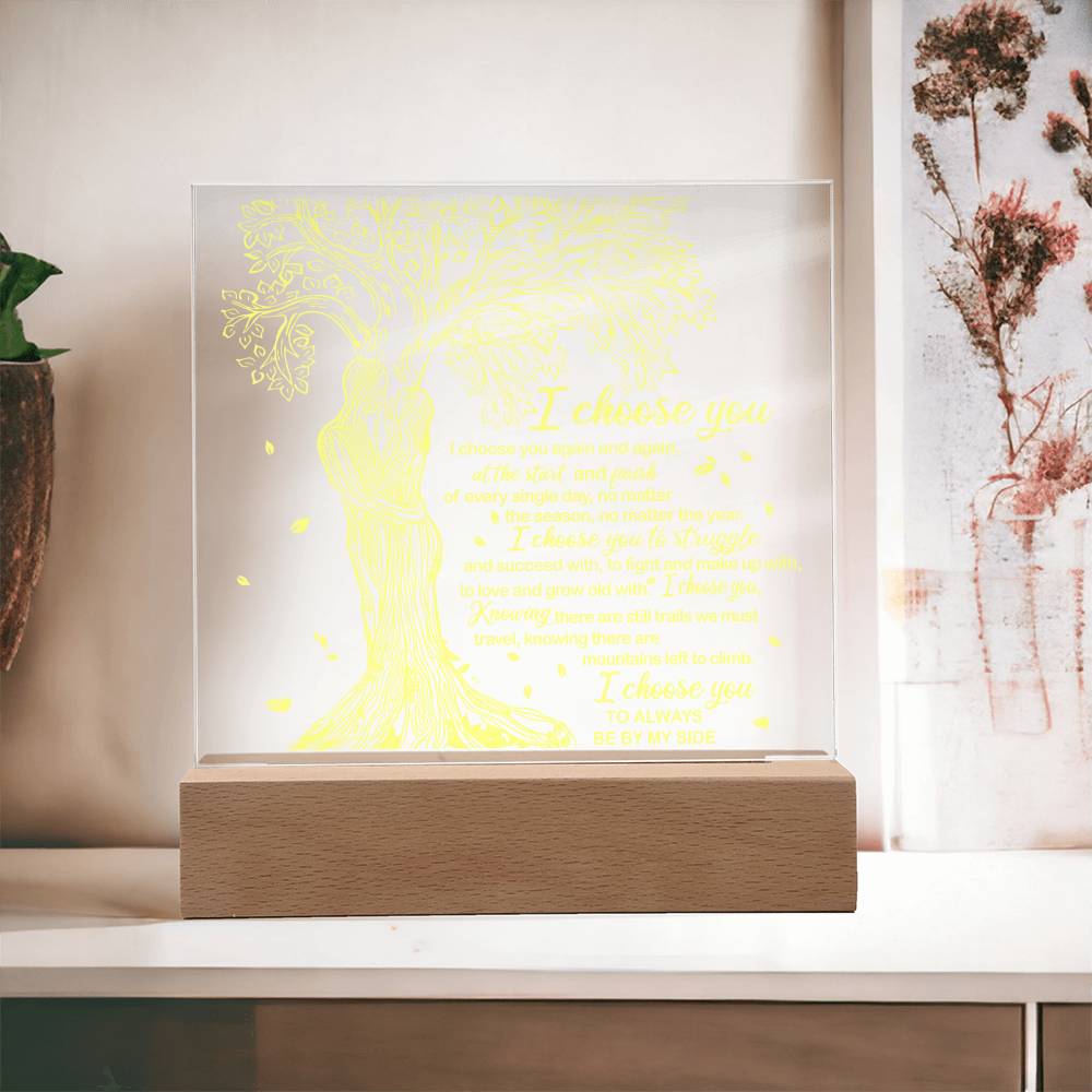 To My Soulmate - I Choose You - Night Light Acrylic Square Plaque Gift