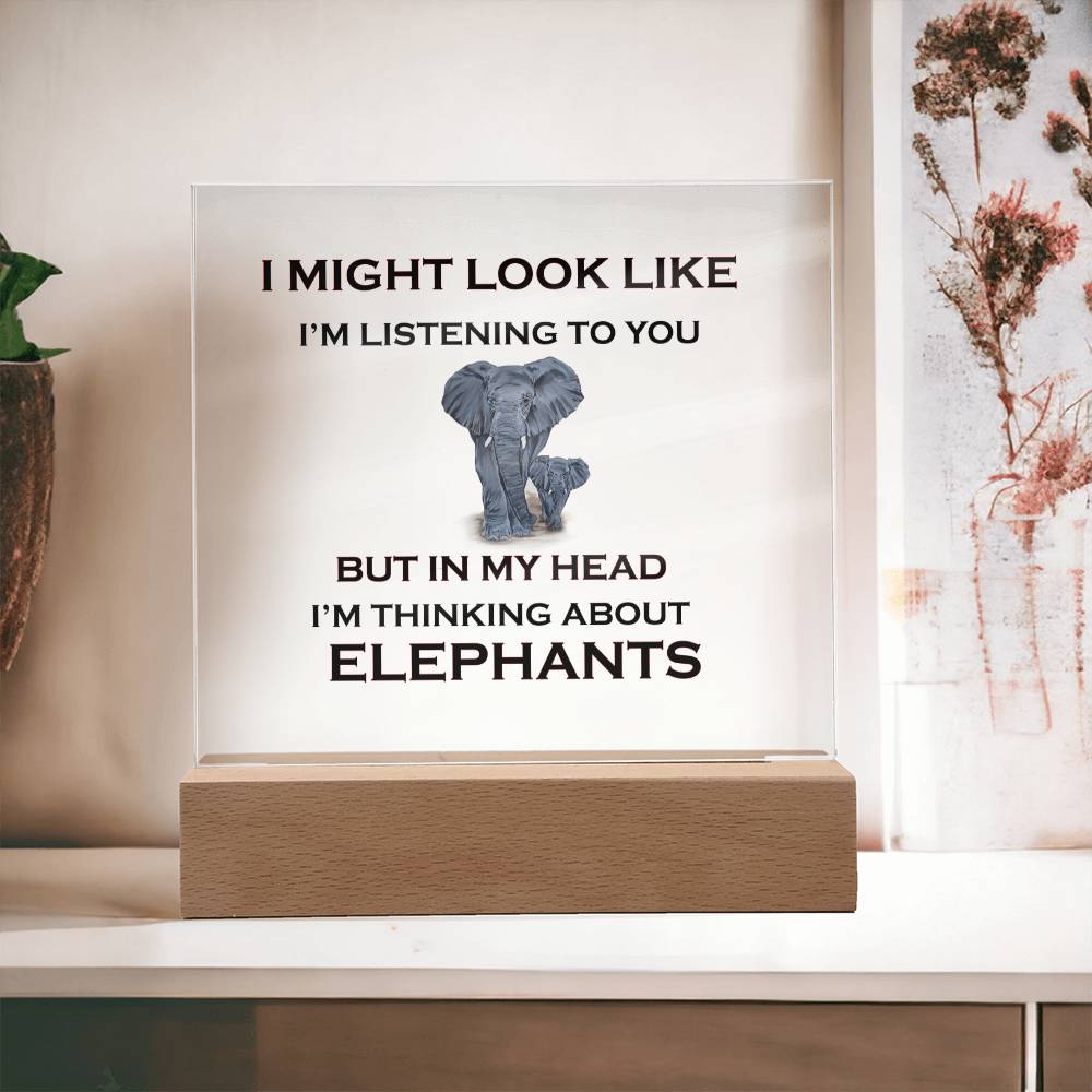 Thinking About Elephants | Square Acrylic Plaque | Elephant Lovers Gift