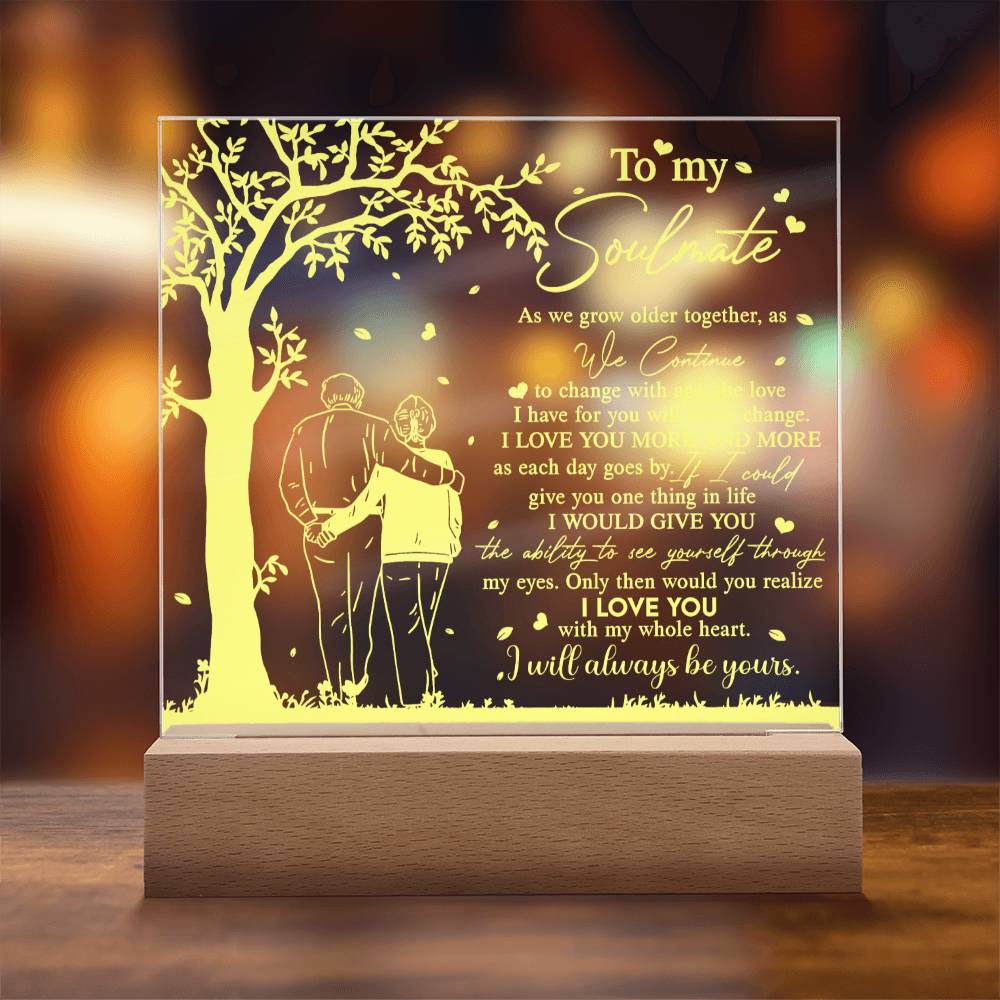 To My Soulmate - Grow Older Together - Night Light Acrylic Square Plaque Gift