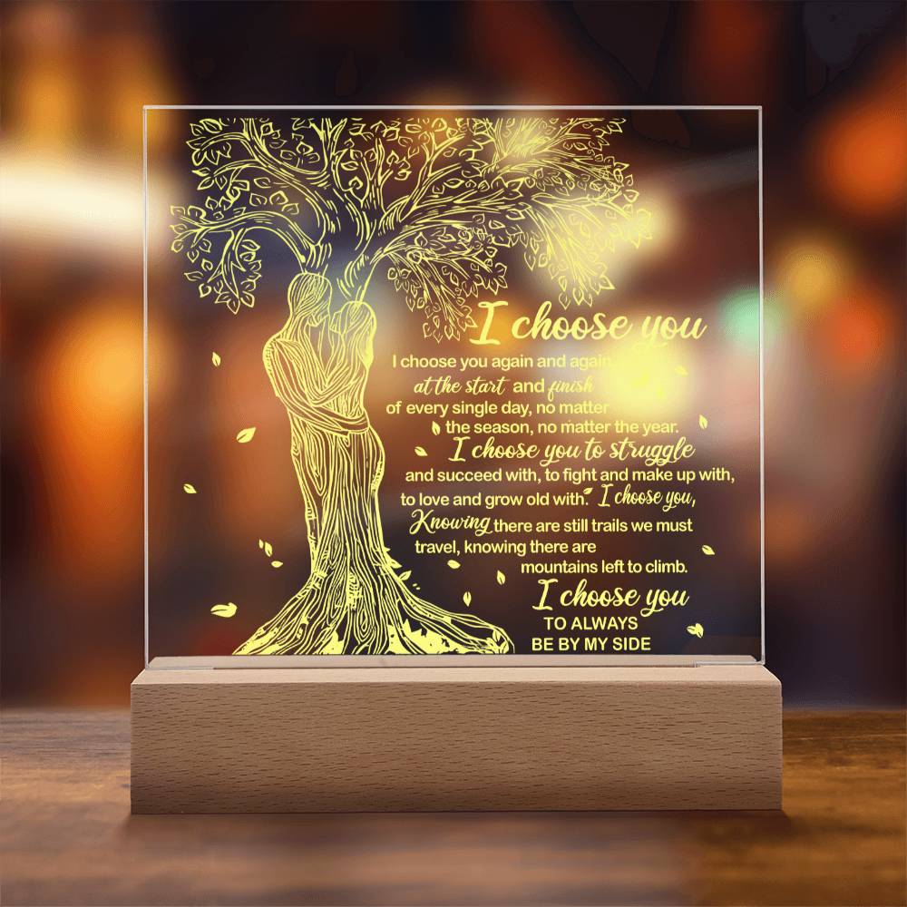 To My Soulmate - I Choose You - Night Light Acrylic Square Plaque Gift