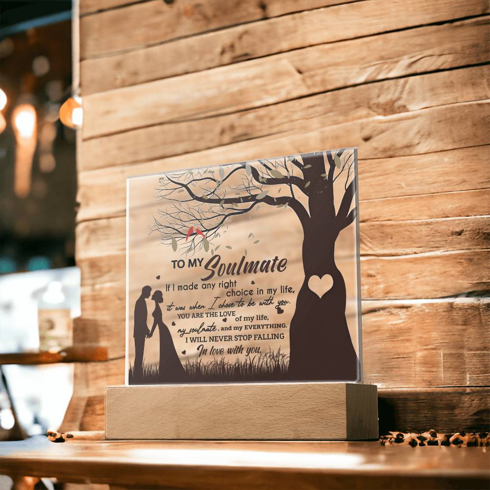 To My Soulmate - Chose To Be - Night Light Acrylic Square Plaque Gift