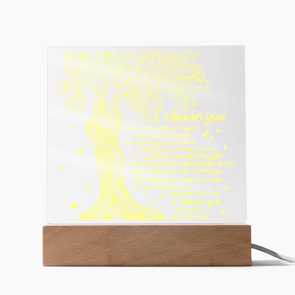 To My Soulmate - I Choose You - Night Light Acrylic Square Plaque Gift