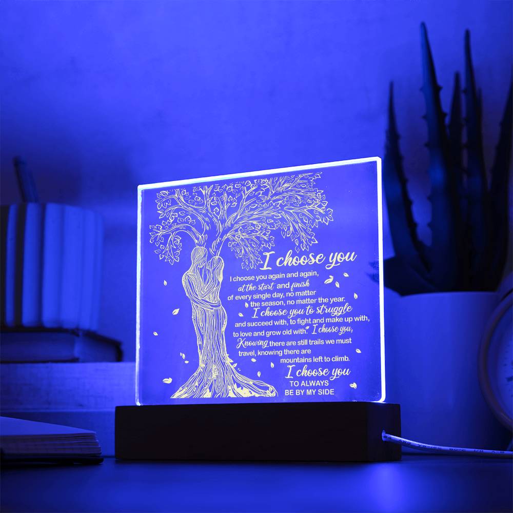 To My Soulmate - I Choose You - Night Light Acrylic Square Plaque Gift