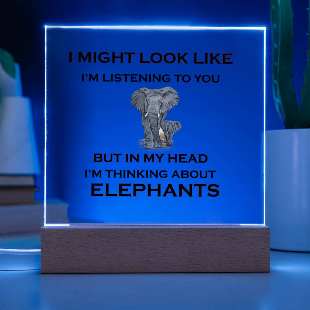 Thinking About Elephants | Square Acrylic Plaque | Elephant Lovers Gift