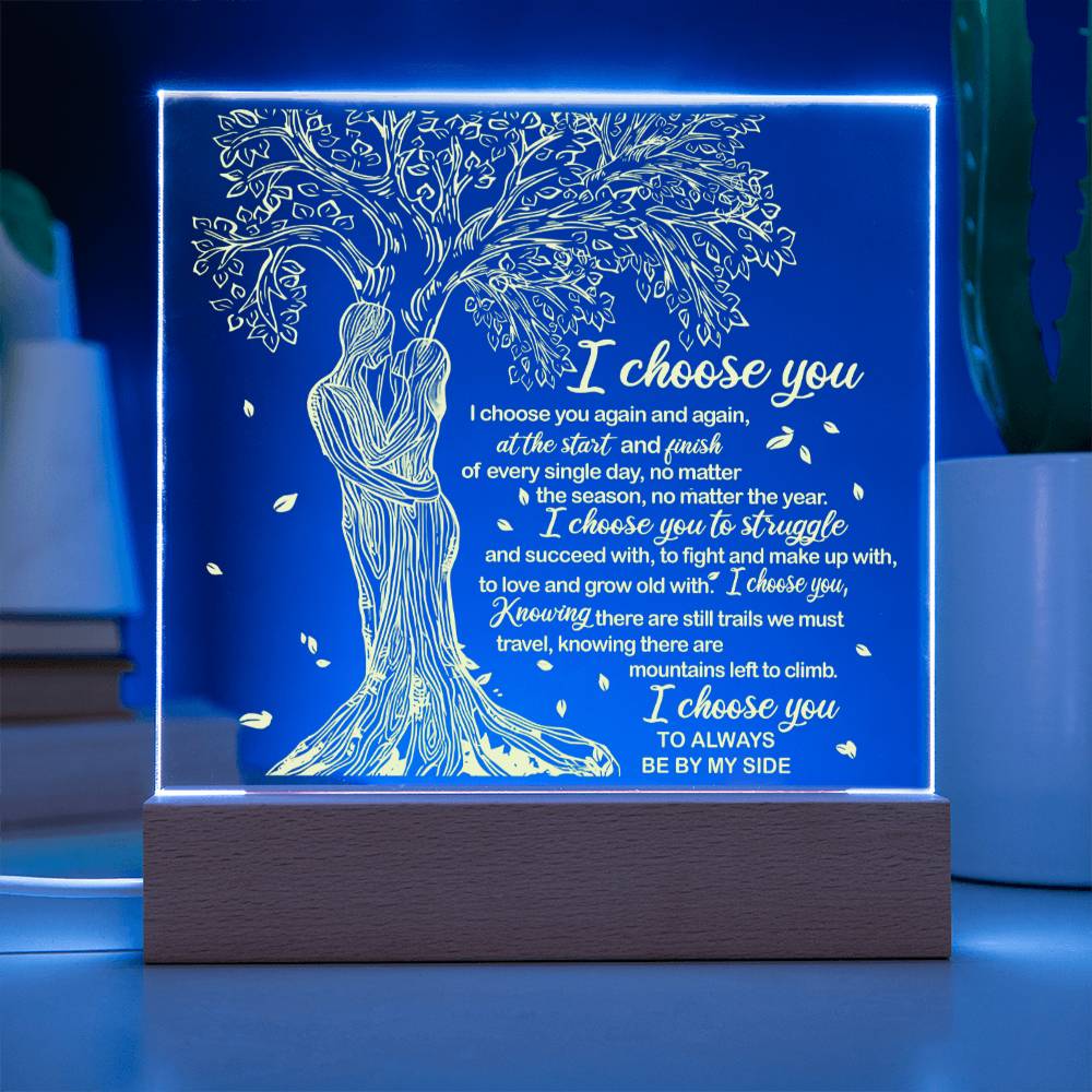 To My Soulmate - I Choose You - Night Light Acrylic Square Plaque Gift