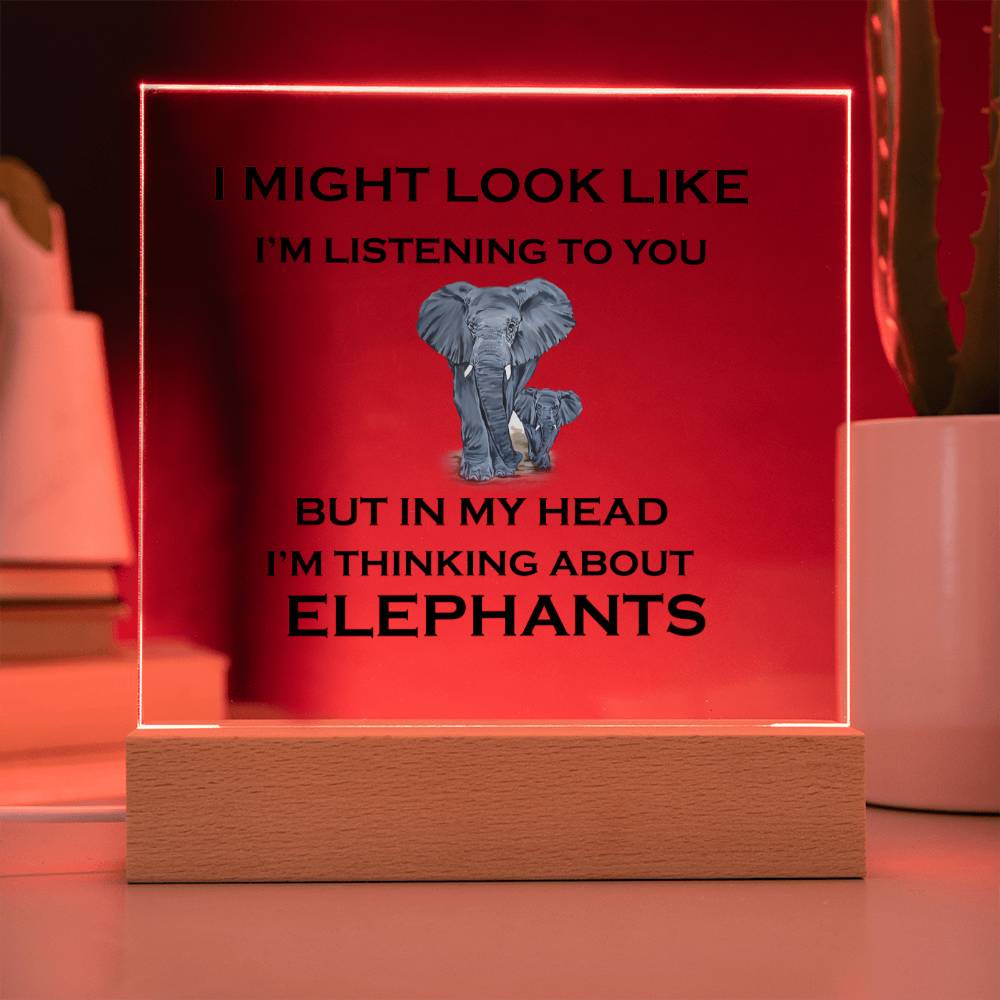 Thinking About Elephants | Square Acrylic Plaque | Elephant Lovers Gift