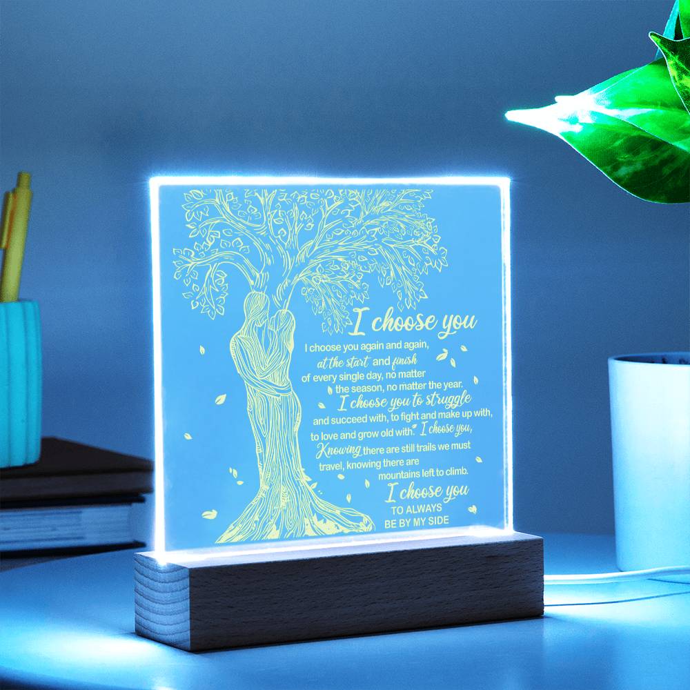 To My Soulmate - I Choose You - Night Light Acrylic Square Plaque Gift