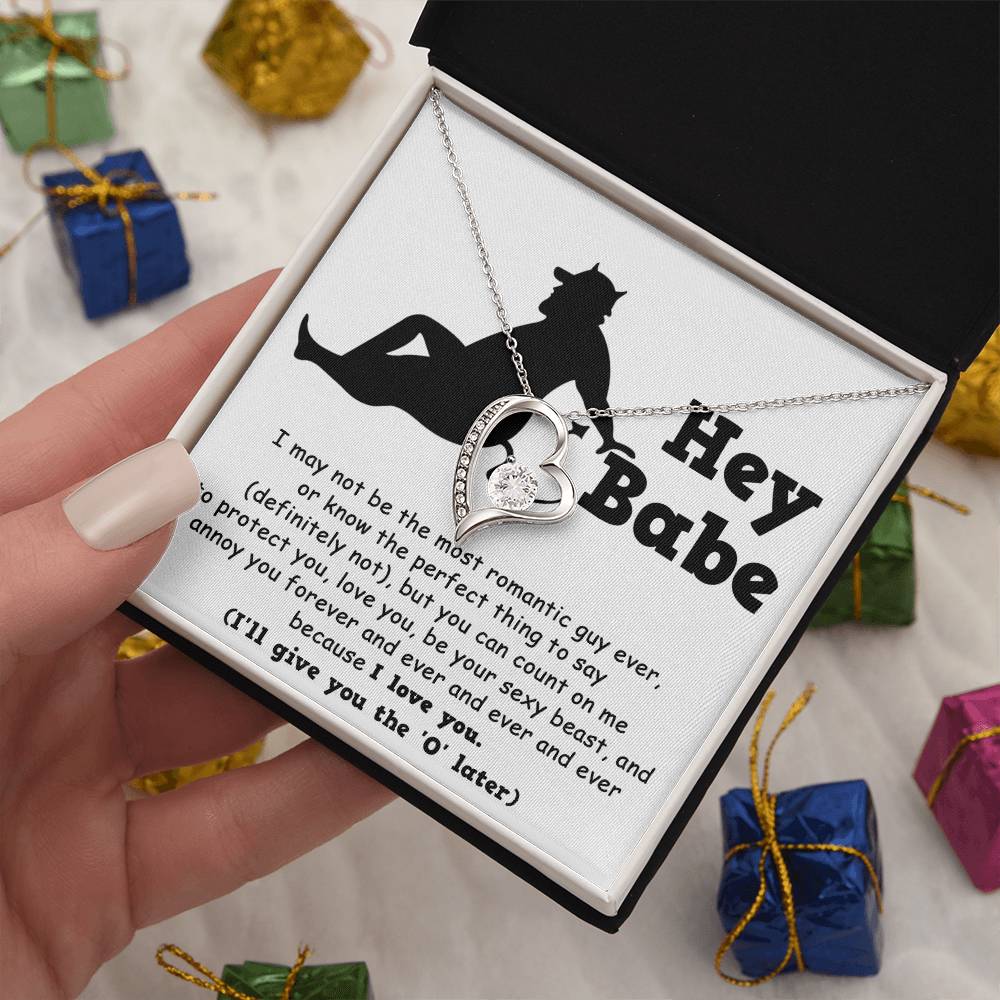 Hey Babe - Annoy You Forever - Forever Love Necklace Gift