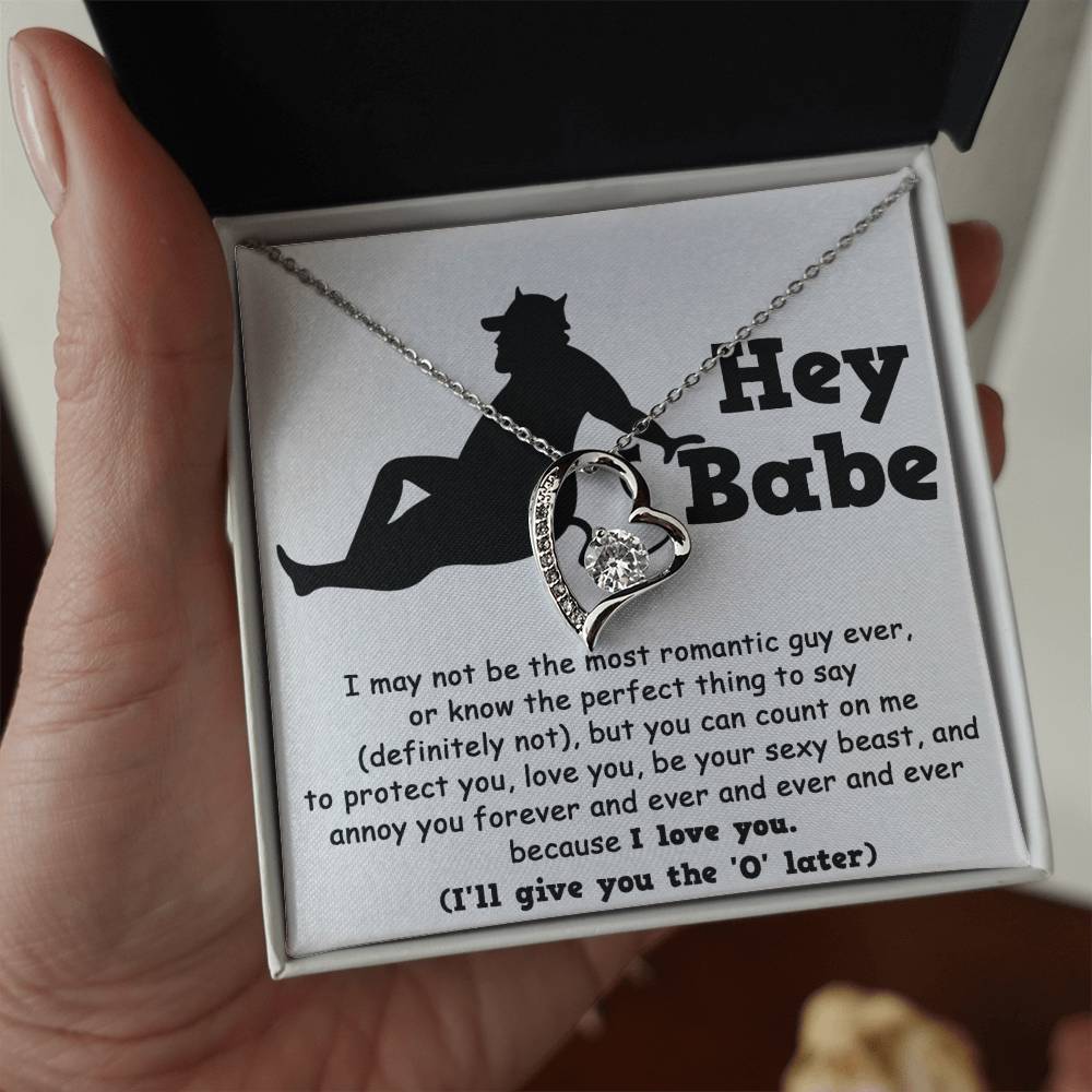 Hey Babe - Annoy You Forever - Forever Love Necklace Gift