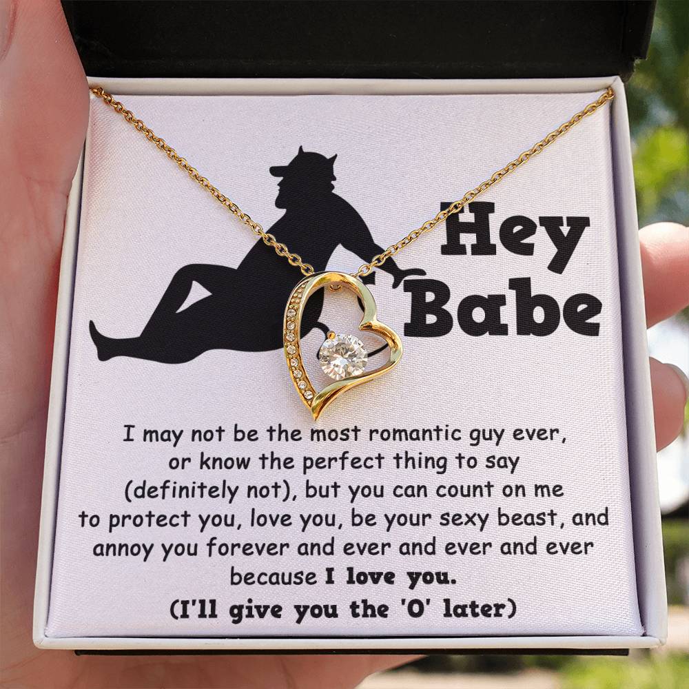 Hey Babe - Annoy You Forever - Forever Love Necklace Gift