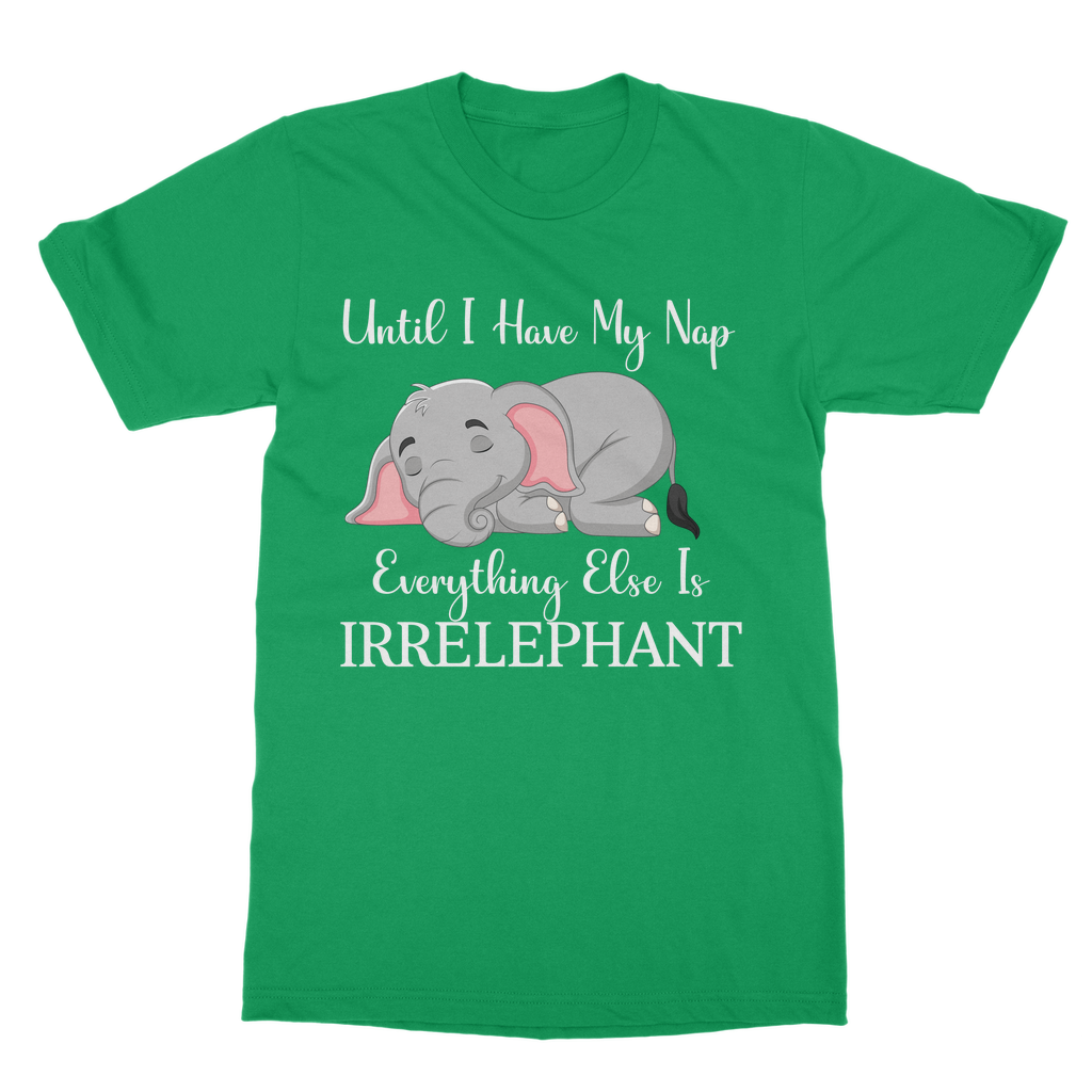 Tshirts Classic Adult | Everything Else is Irrelephant | Funny Elephant Tshirt | AOP