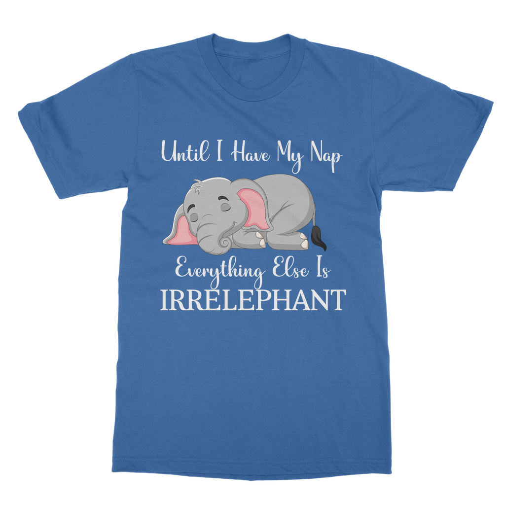 Tshirts Classic Heavy Cotton Adult | Everything Else is Irrelephant | Funny Elephant Tshirt | AOP