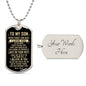 My Son | Never Forget - Dog Tag