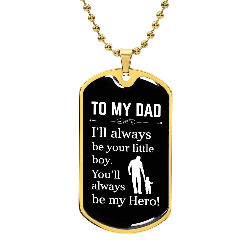 To My Dad | Hero | Dog Tag | HJ
