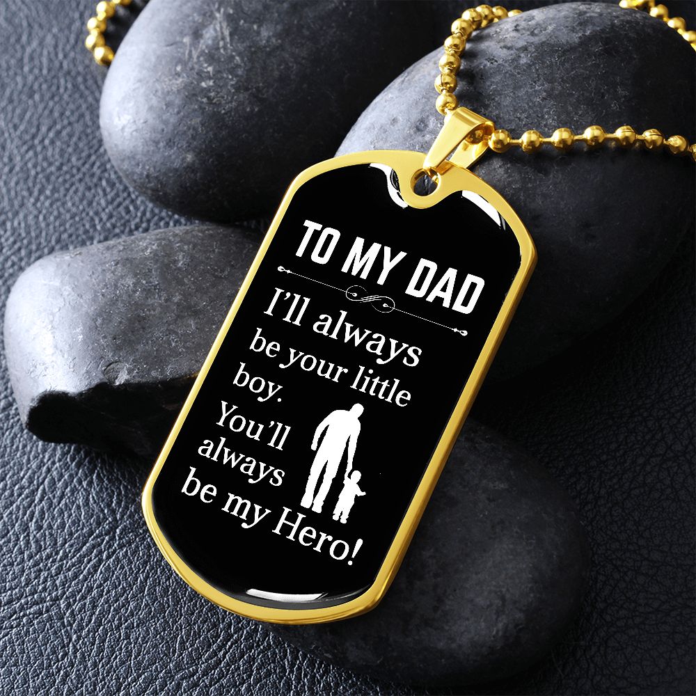 To My Dad | Hero | Dog Tag | HJ