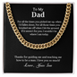 To My Dad from Son. Cuban Link Chain