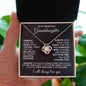 To My Granddaughter | Love Knot Necklace| In Your Heart
