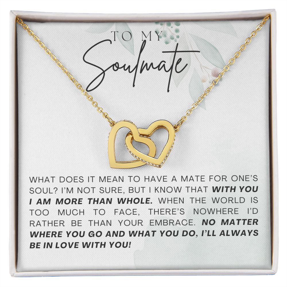 To My Soulmate | More Than Whole | Interlocking Hearts