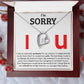 I am Sorry - Please Forgive Me - Forever Love Necklace Gift