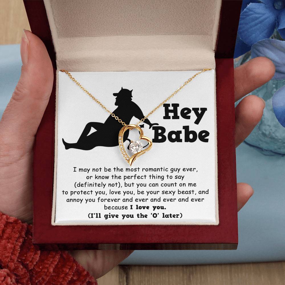 Hey Babe - Annoy You Forever - Forever Love Necklace Gift