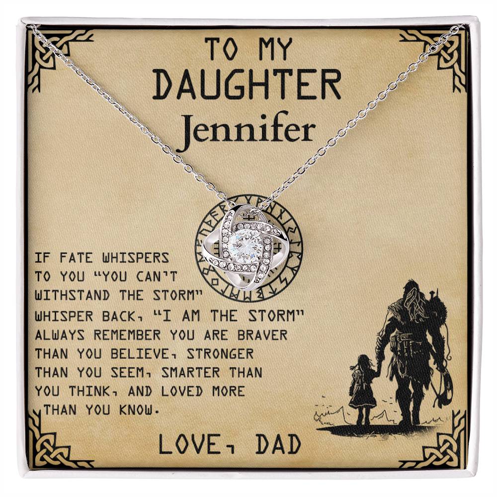 To My Daughter- I am the Storm- Personalized Love Knot Necklace