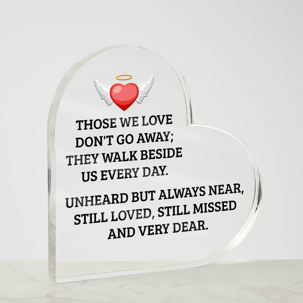 Those We Love | Memorial and Remembrance Heart Shaped Acrylic Plaque