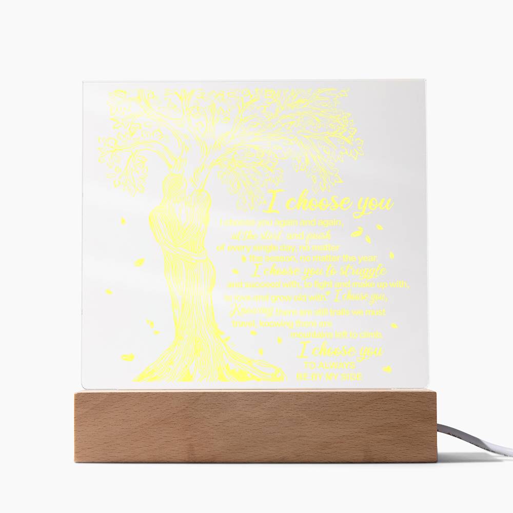 To My  Soulmate - I Choose You - Night Light  Acrylic Square Plaque Gift