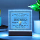 Worlds Greatest Dog Mom | Night Light Square Acrylic