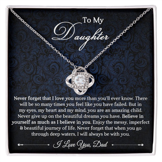 To My Daughter From Dad | Beautiful Dreams | Love Knot