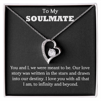 To My Soulmate  | Infinity and Beyond | Forever Love Necklace