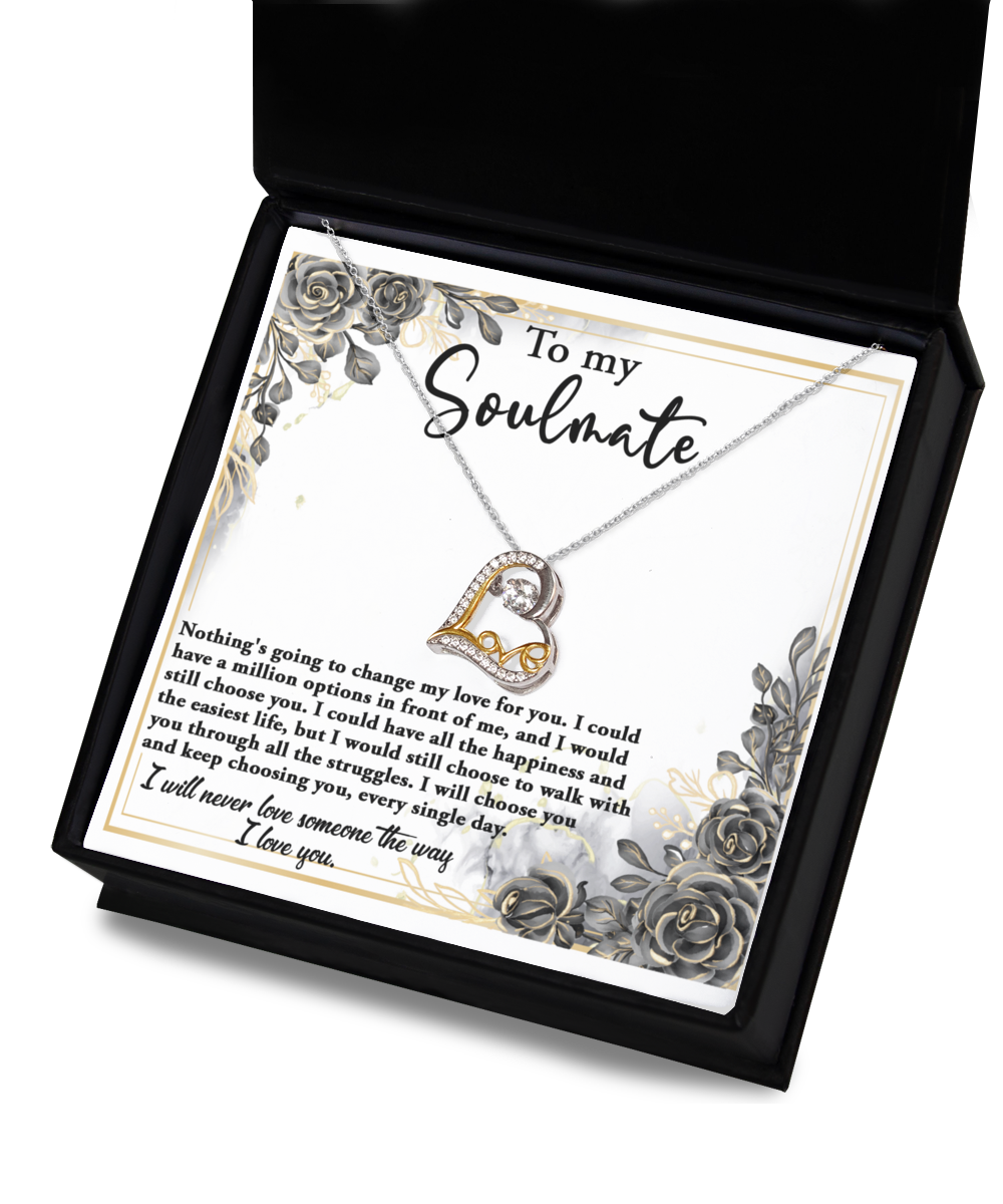 To My Soulmate - Keep Choosing You - Love Dancing Necklace Gift